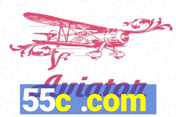 55c .com