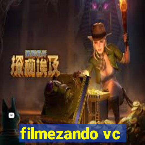 filmezando vc