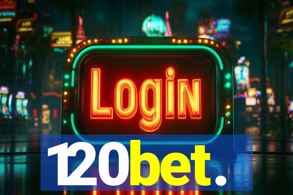 120bet.