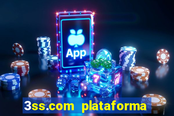 3ss.com plataforma de jogos