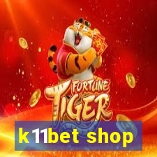 k11bet shop