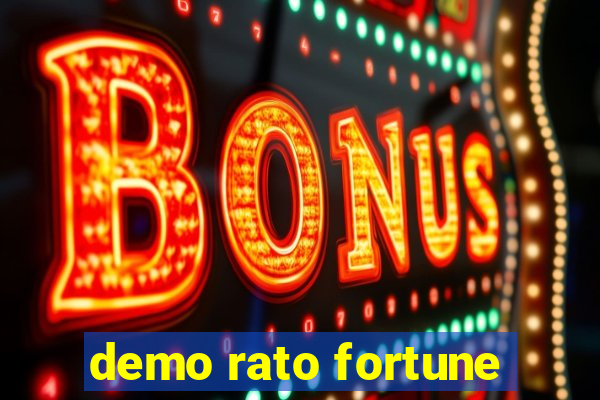 demo rato fortune