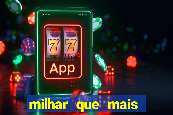 milhar que mais saiu na federal milhar que mais sai na federal 2024