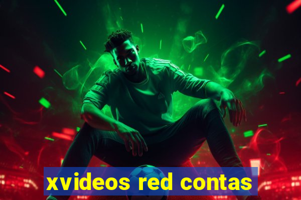 xvideos red contas