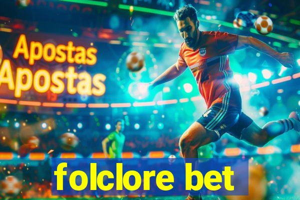 folclore bet