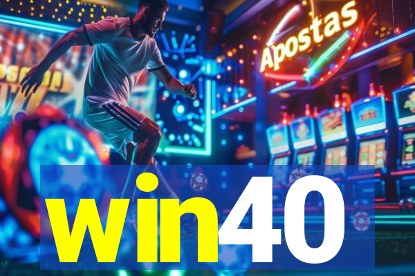 win40