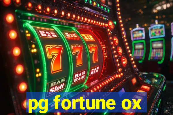 pg fortune ox