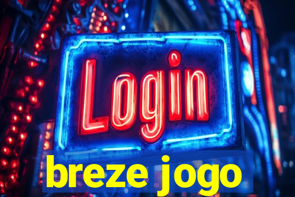 breze jogo