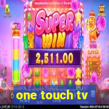 one touch tv
