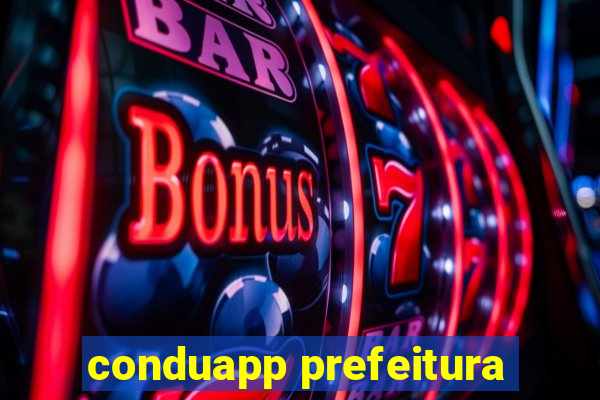 conduapp prefeitura