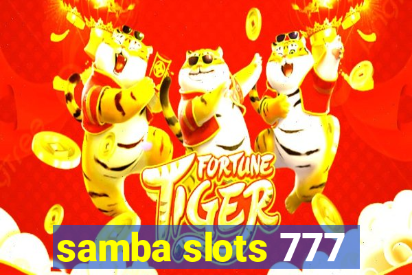 samba slots 777