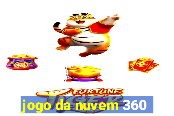 jogo da nuvem 360