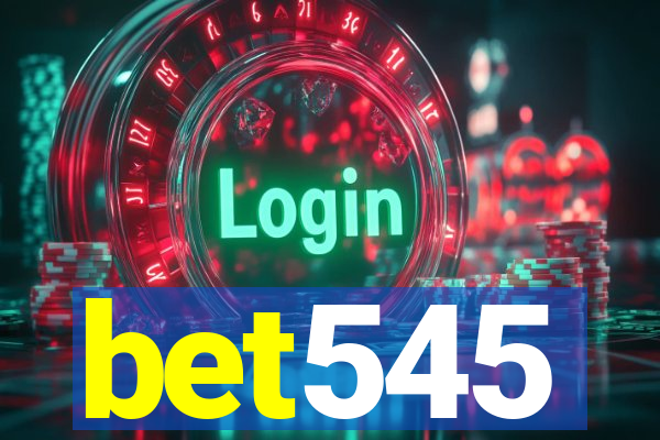 bet545