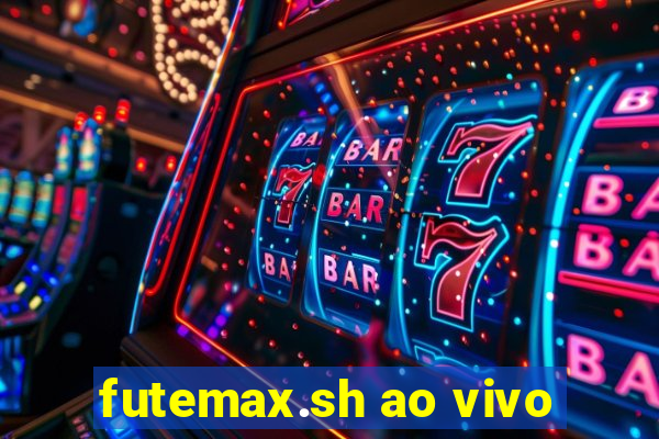 futemax.sh ao vivo