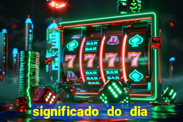 significado do dia do nascimento cabala