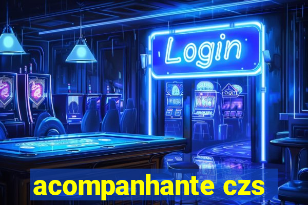 acompanhante czs