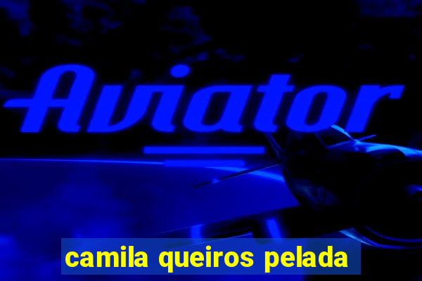camila queiros pelada