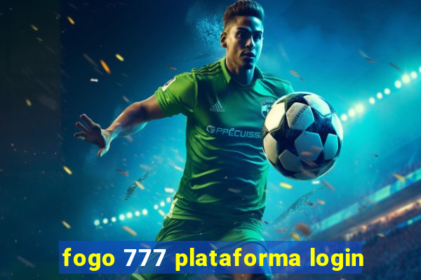 fogo 777 plataforma login
