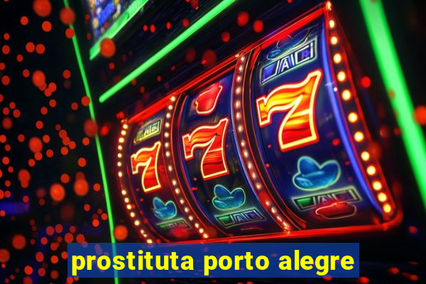 prostituta porto alegre