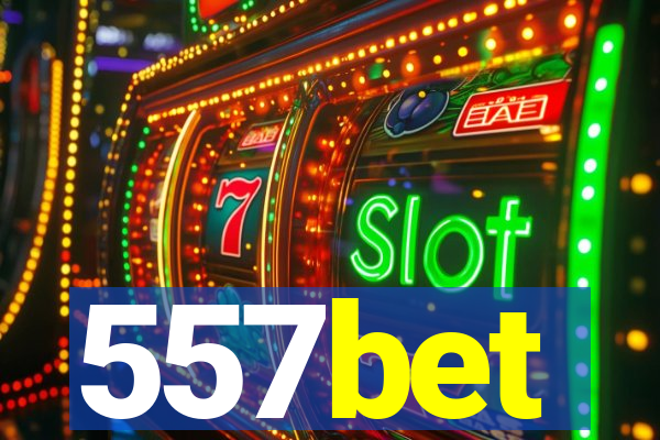 557bet