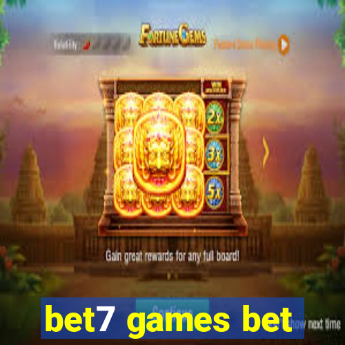 bet7 games bet