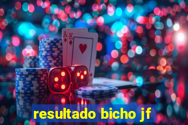 resultado bicho jf