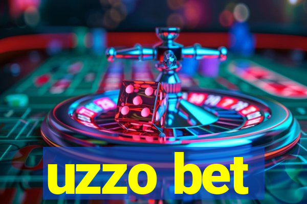 uzzo bet