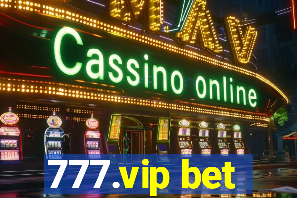 777.vip bet