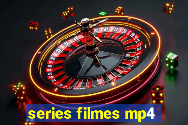 series filmes mp4