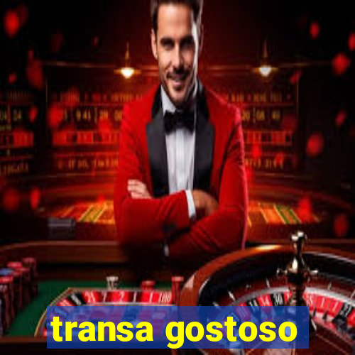 transa gostoso