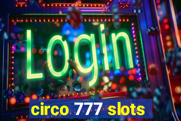circo 777 slots