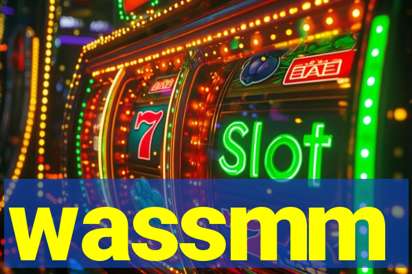 wassmm