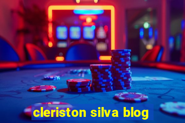 cleriston silva blog