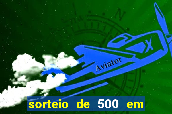 sorteio de 500 em cash toda segunda feira novibet