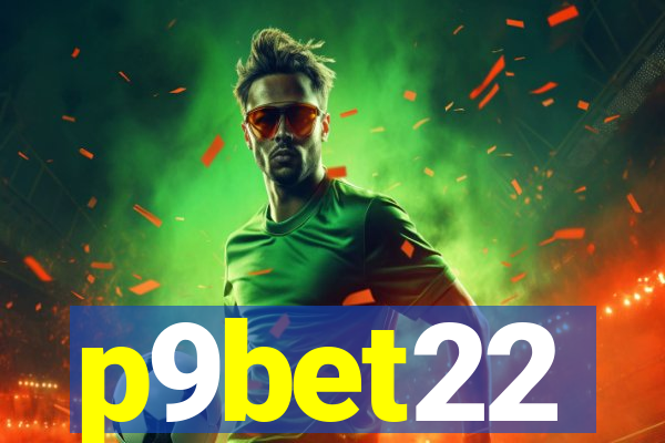 p9bet22