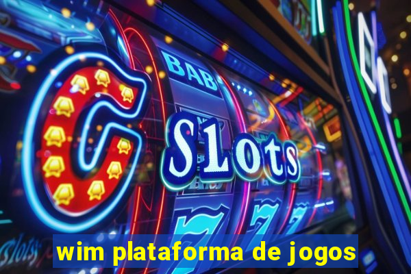 wim plataforma de jogos