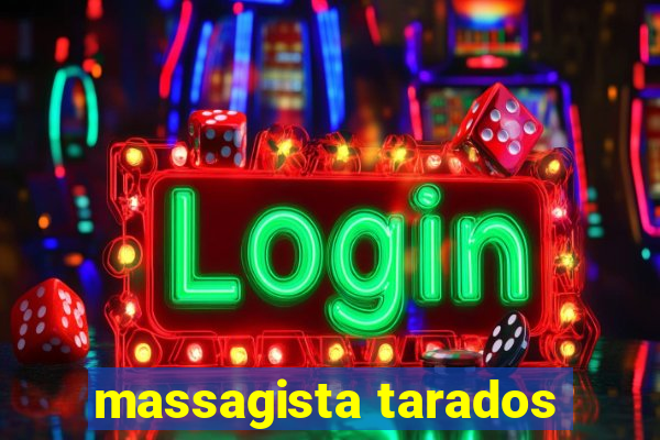 massagista tarados