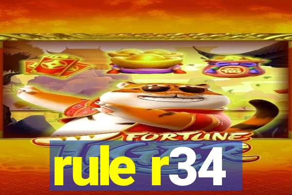 rule r34