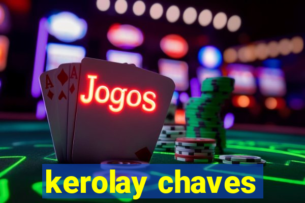 kerolay chaves