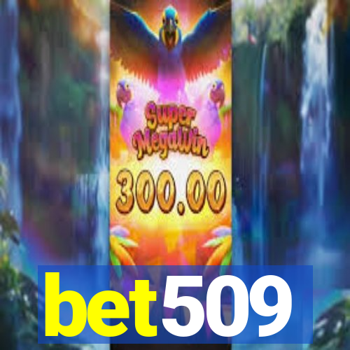 bet509