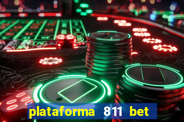 plataforma 811 bet é confiável