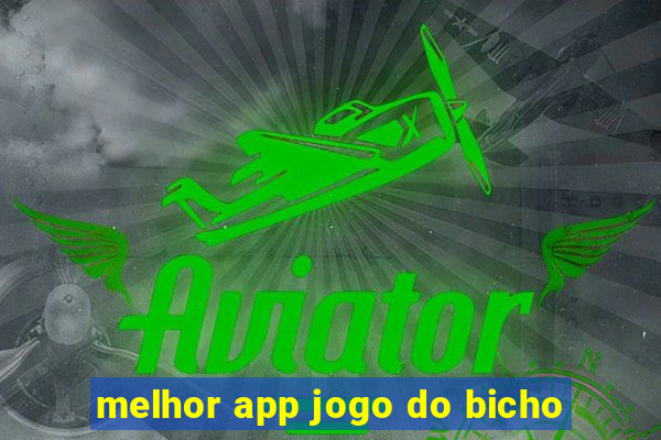 melhor app jogo do bicho