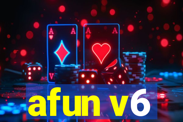 afun v6