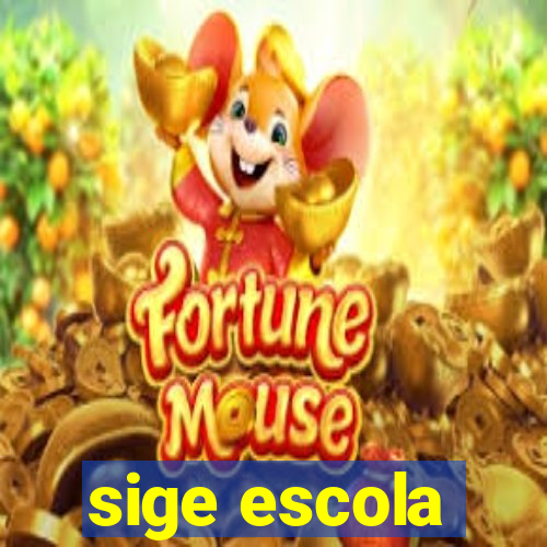 sige escola