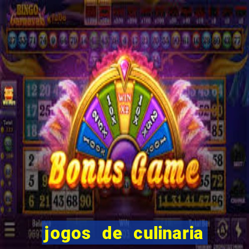 jogos de culinaria da sara