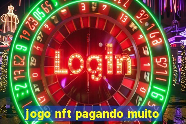 jogo nft pagando muito
