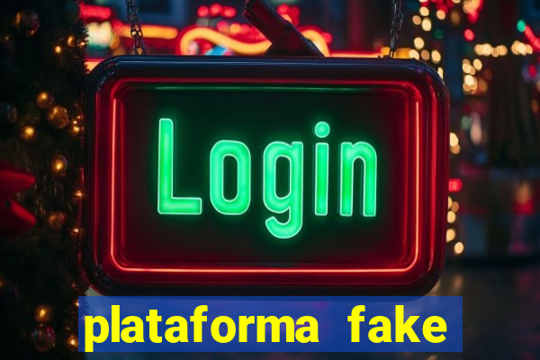plataforma fake para jogar