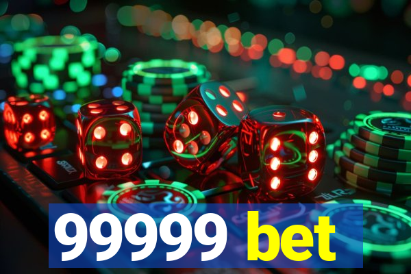 99999 bet