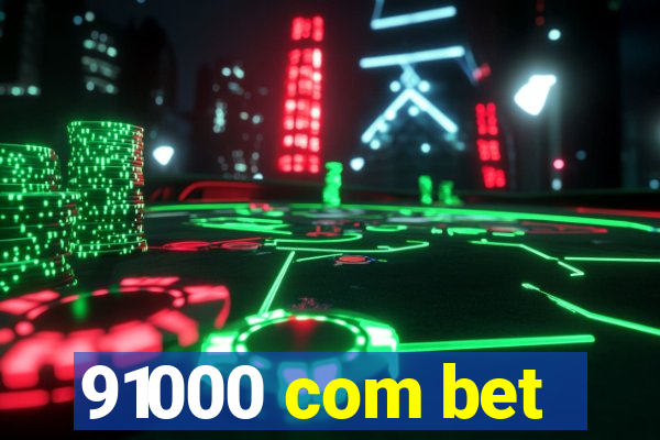 91000 com bet