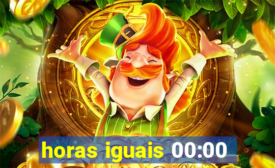 horas iguais 00:00